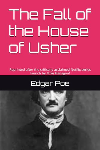 The Fall of the House of Usher: Reprinted after the critically acclaimed Netflix series launch by Mike Flanagan!